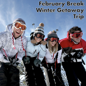 *** FEBRUARY BREAK WITH ISGC – “WINTER GETAWAY!” *** Includes Accommodation, Two Meals Per Day & A Selection of Activities – The Best Parts of Canadian Winter